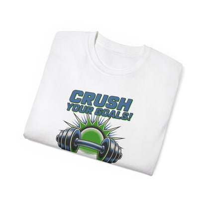 Crush Your Goals T‑Shirt — Stay Strong Fitness Motivation Tee