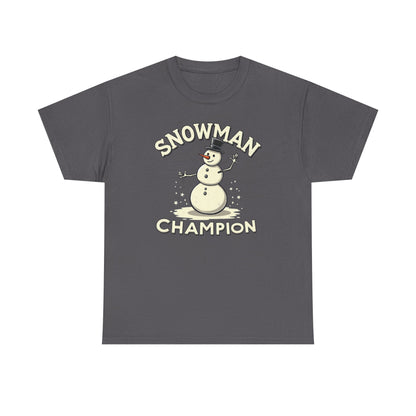 Snowman Champion T-Shirt — Funny Holiday Winter Tee for Snow Lovers