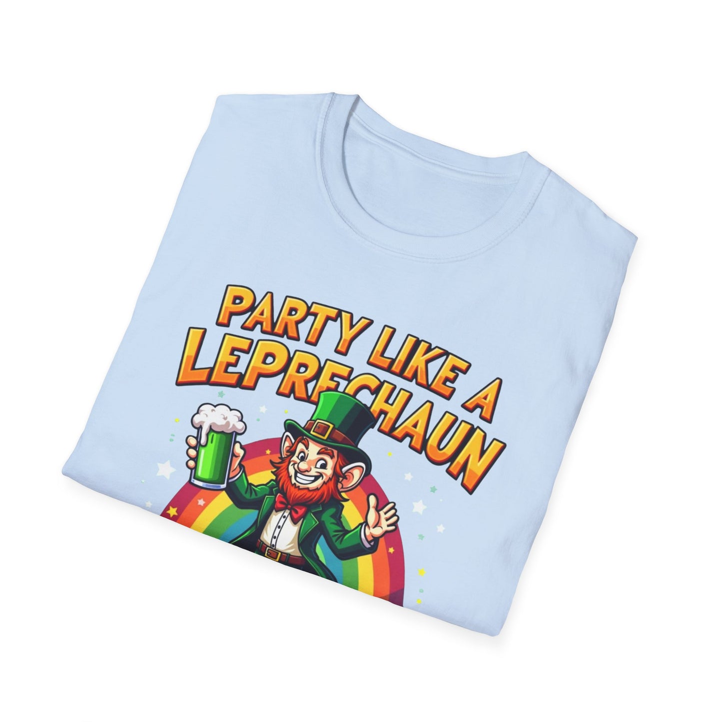 Party Like a Leprechaun T-Shirt — St. Patrick’s Day Funny Rainbow Beer Tee