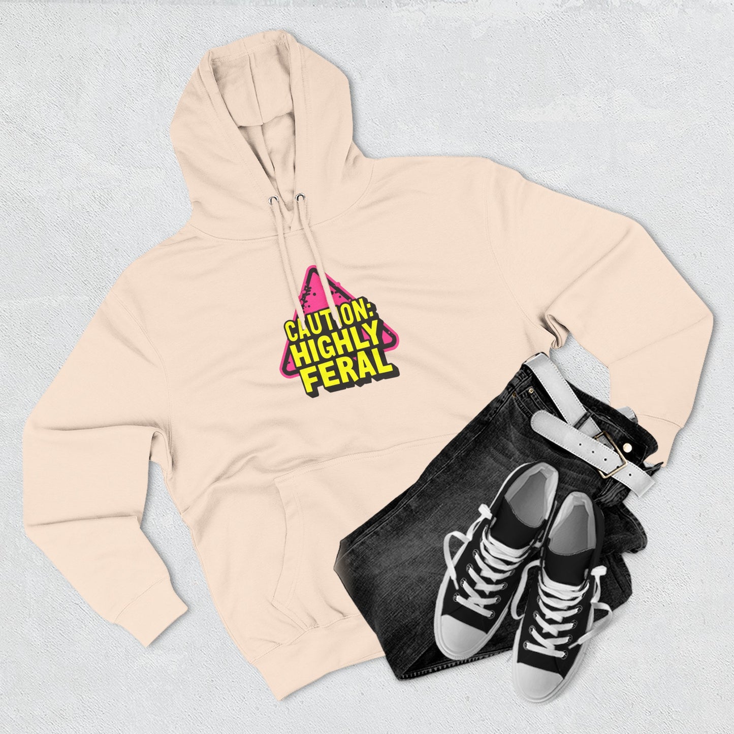 Caution: Highly Feral Hoodie — Funny Graphic Pullover for Pet Lovers