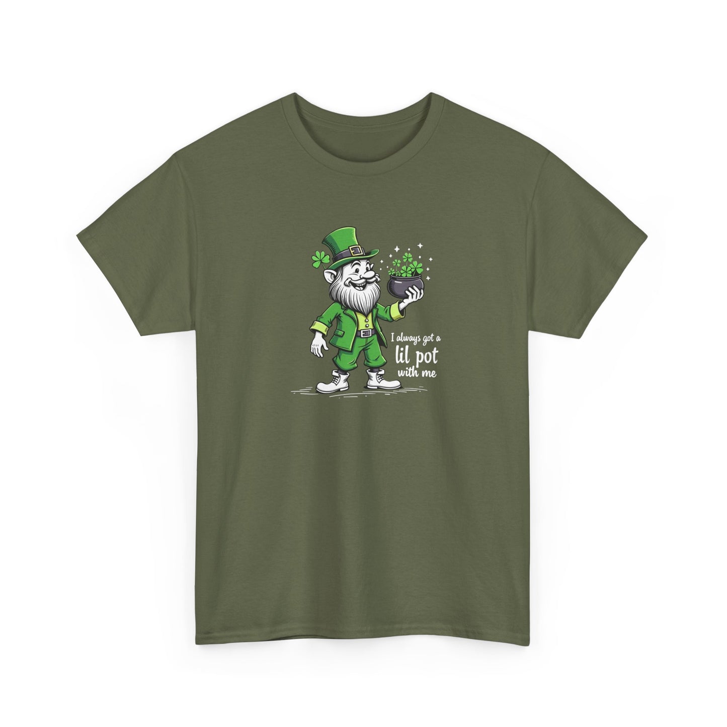 St. Patrick's Day Leprechaun T-Shirt - "I Always Get a Lil' Pot With Me"