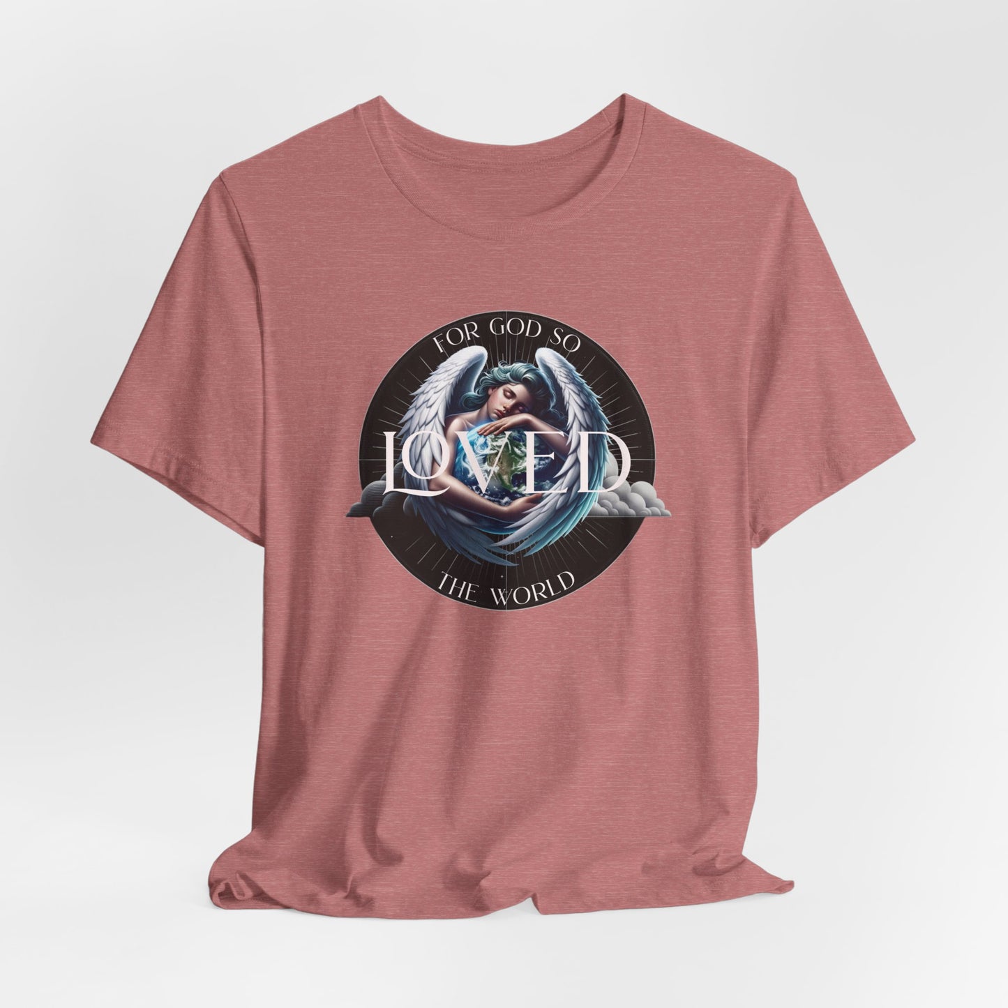 Loved Tee — "For God So Loved The World" Christian Graphic T-Shirt