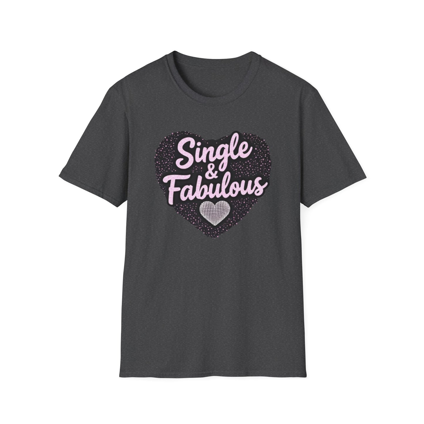 Single & Fabulous T‑Shirt — Funny Feminine Graphic Tee for Singles, Galentine’s & Pride