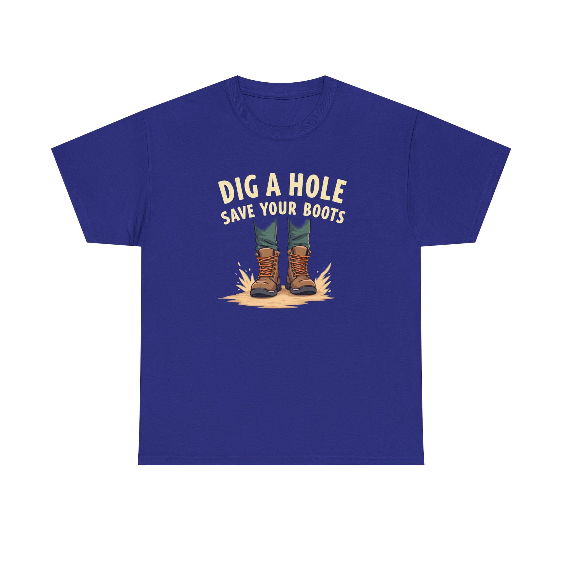 Dig a Hole Save Your Boots, Funny Gardening Tee, Unisex Heavy Cotton Tee, Vintage Style Shirt, Dig A Hole Design, Perfect for Gardeners & Outdoor Lovers - Psychonaut Swag