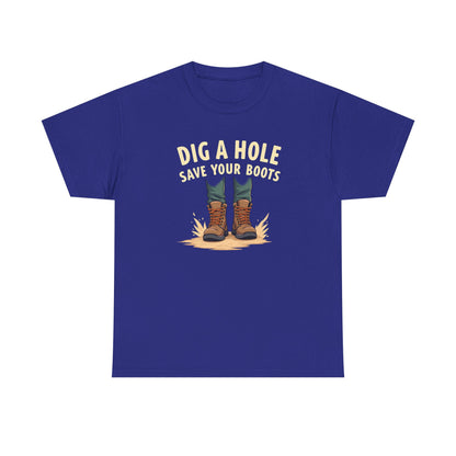 Dig a Hole Save Your Boots, Funny Gardening Tee, Unisex Heavy Cotton Tee, Vintage Style Shirt, Dig A Hole Design, Perfect for Gardeners & Outdoor Lovers - Psychonaut Swag