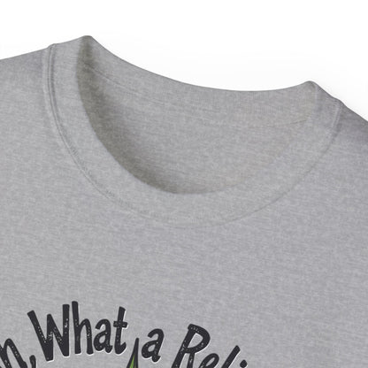 Ah, What a Relief Unisex Ultra Cotton Tee - Perfect for Cannabis Enthusiasts - Psychonaut Swag