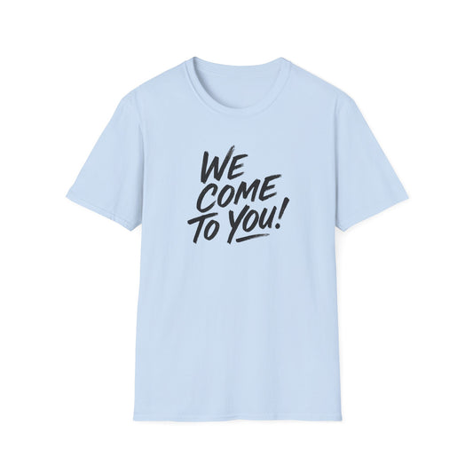 Advanced Mobile Detailing, Unisex Softstyle T-Shirt - 'We Come To You!' Graphic Tee for Mobile Detailers, Perfect for Everyday Wear, Gifts, Parties, Casual Outings