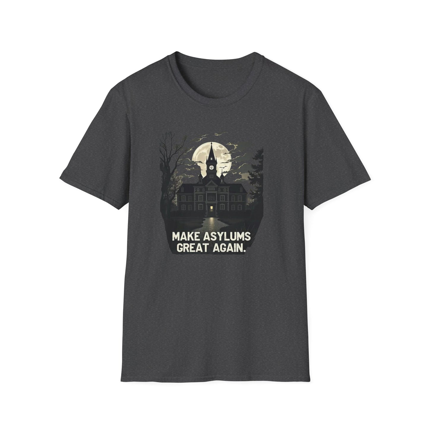 Make Asylums Great Again T-Shirt — Vintage Haunted Asylum Halloween Tee