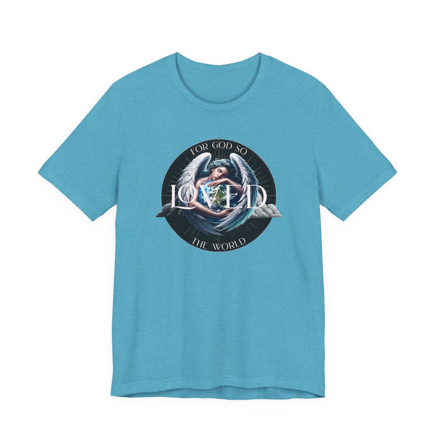 Loved Tee — "For God So Loved The World" Christian Graphic T-Shirt