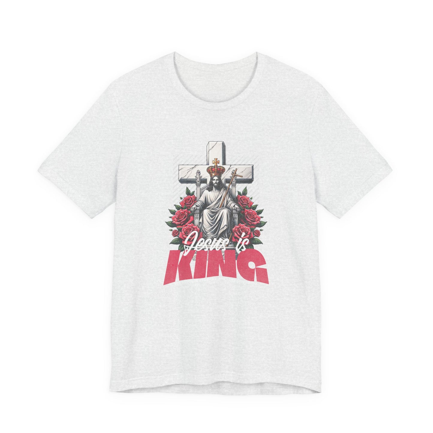 Jesus Is King T-Shirt — Christian Faith Graphic Tee with Cross & Roses