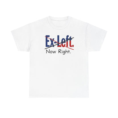 Ex-Left to Now Right Unisex Heavy Cotton Tee, Funny Tee, Statement Shirt, Casual Wear, Gift for Friends, Everyday Style - Psychonaut Swag