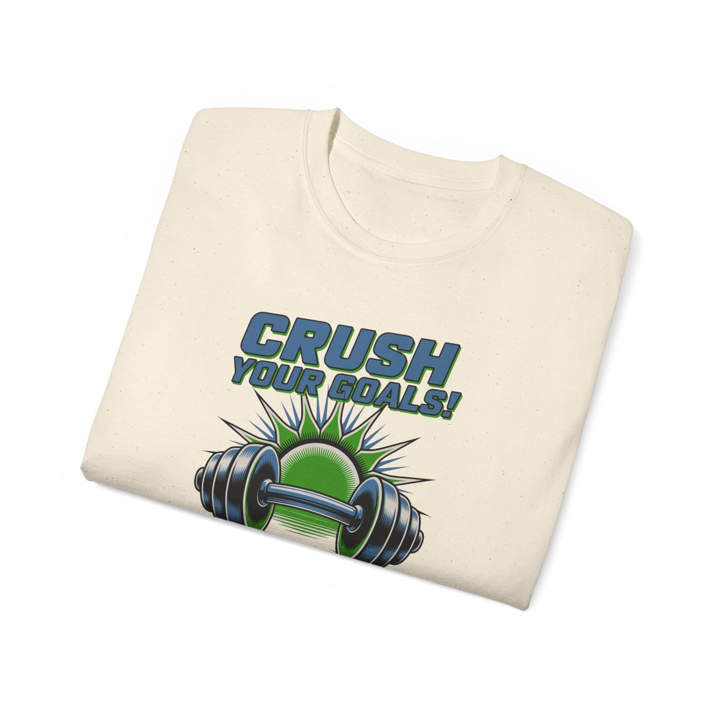 Crush Your Goals T‑Shirt — Stay Strong Fitness Motivation Tee
