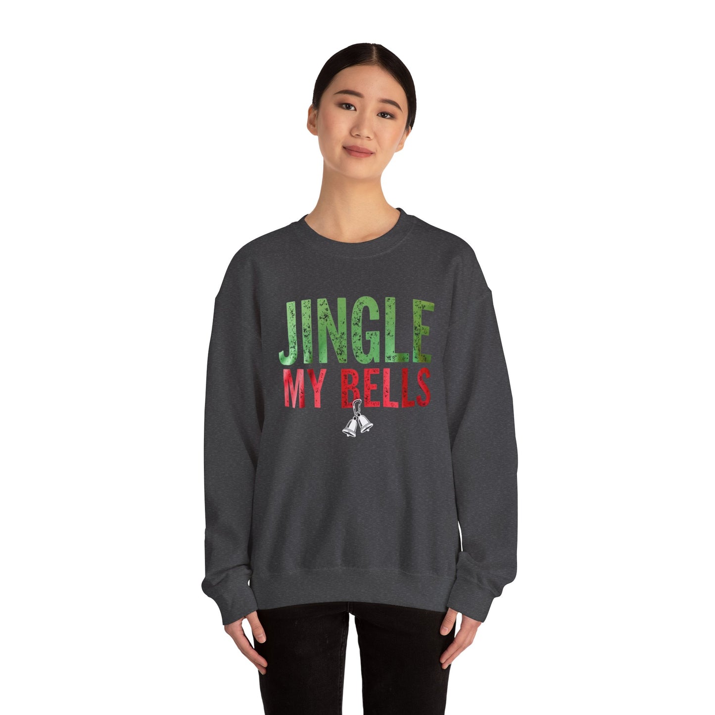 Christmas Sweatshirt — "Jingle My Bells" Funny Holiday Crewneck