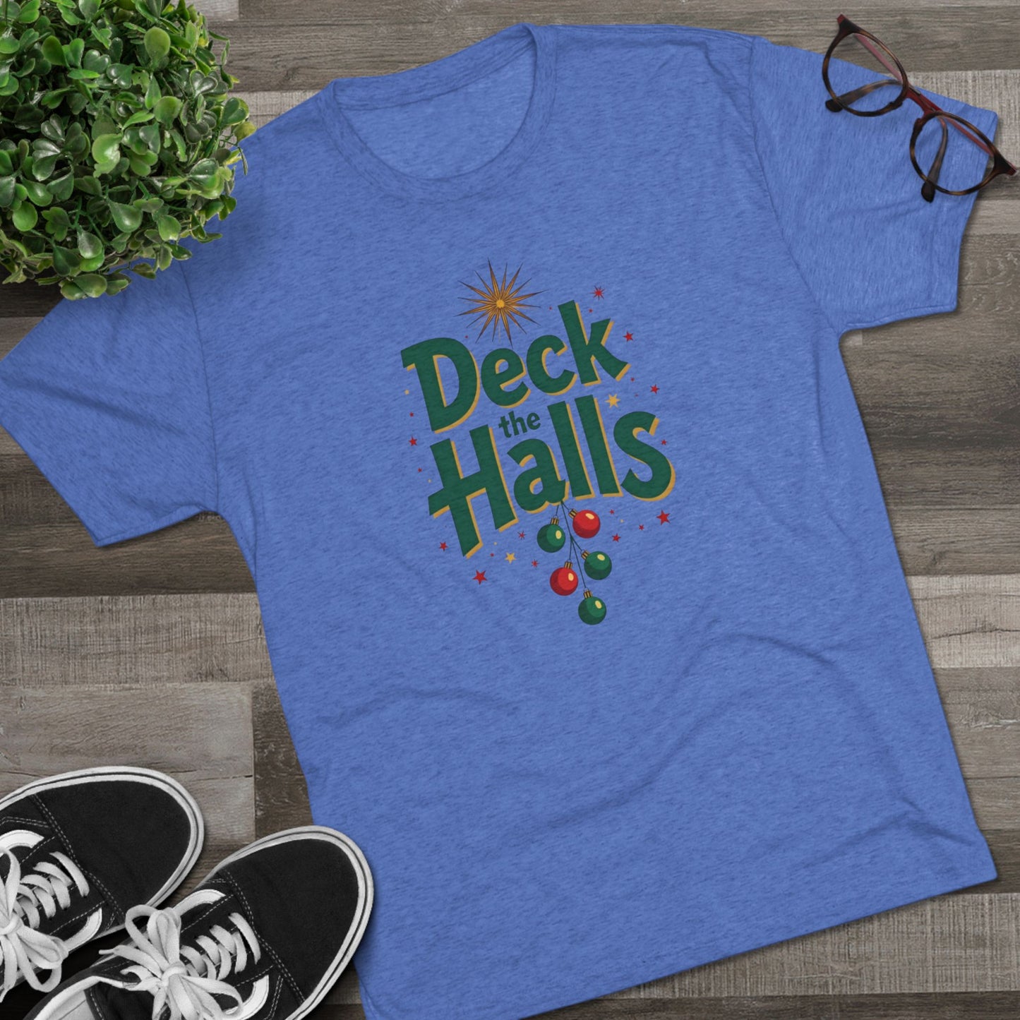 Deck the Halls, Unisex Tri-Blend Crew Tee