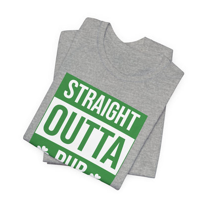 Straight Outta Pub T-Shirt — St. Patrick’s Day Pub Humor Tee