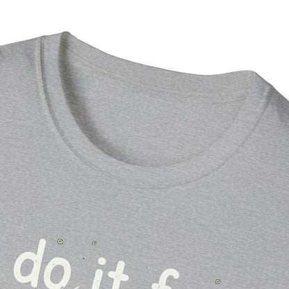 I Do It For Doe Reindeer T-Shirt — Funny Christmas Holiday Tee
