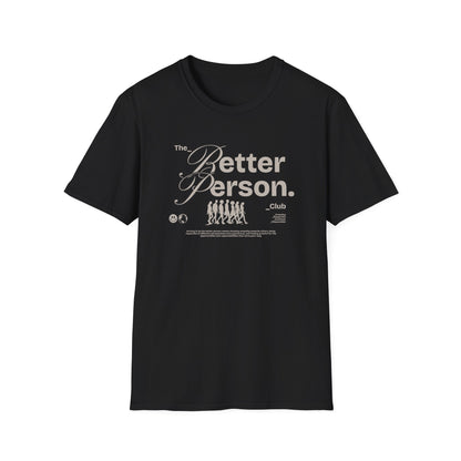 Better Person Club, Unisex Softstyle T-Shirt