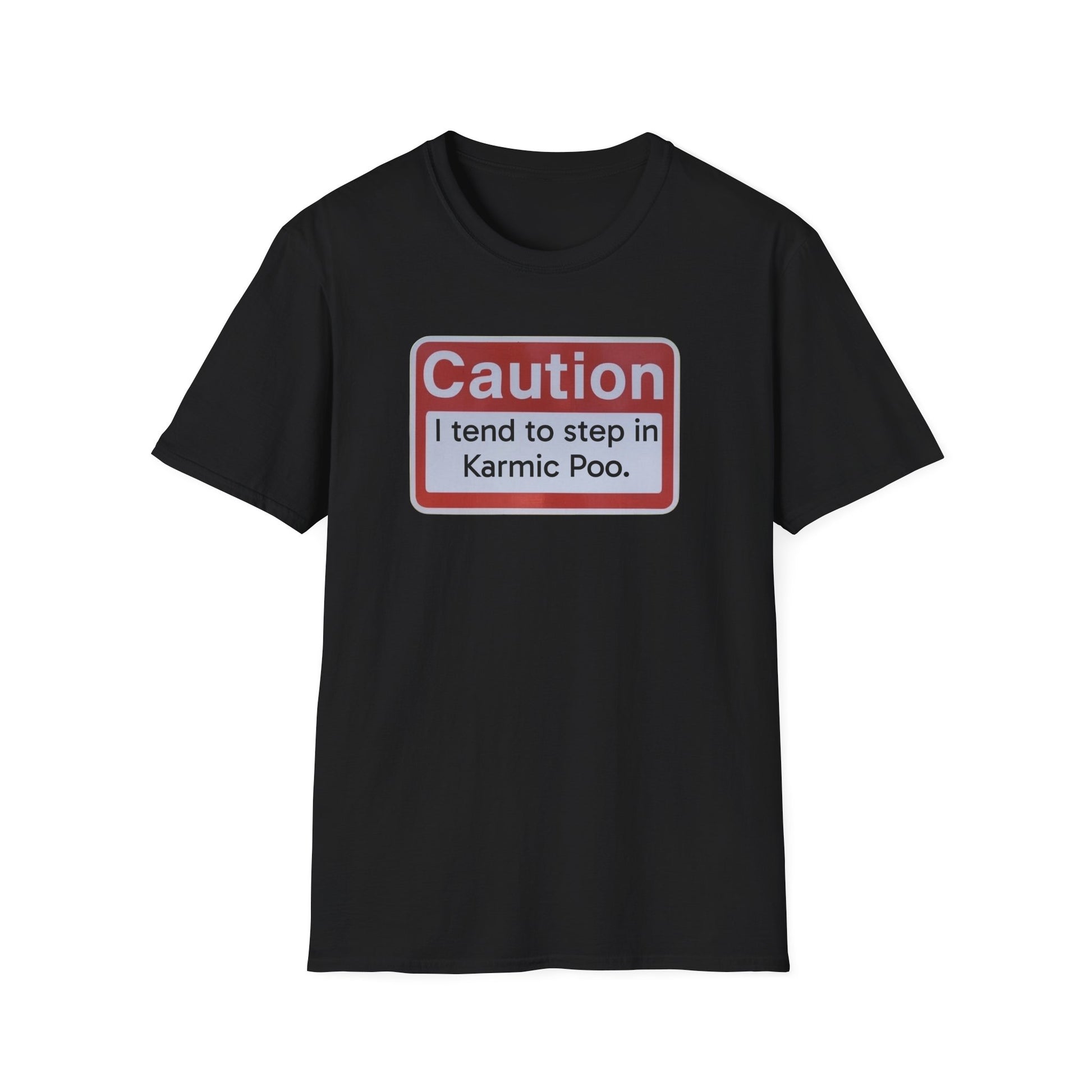 Caution, Karmic Poo, Unisex Softstyle T-Shirt - Psychonaut Swag