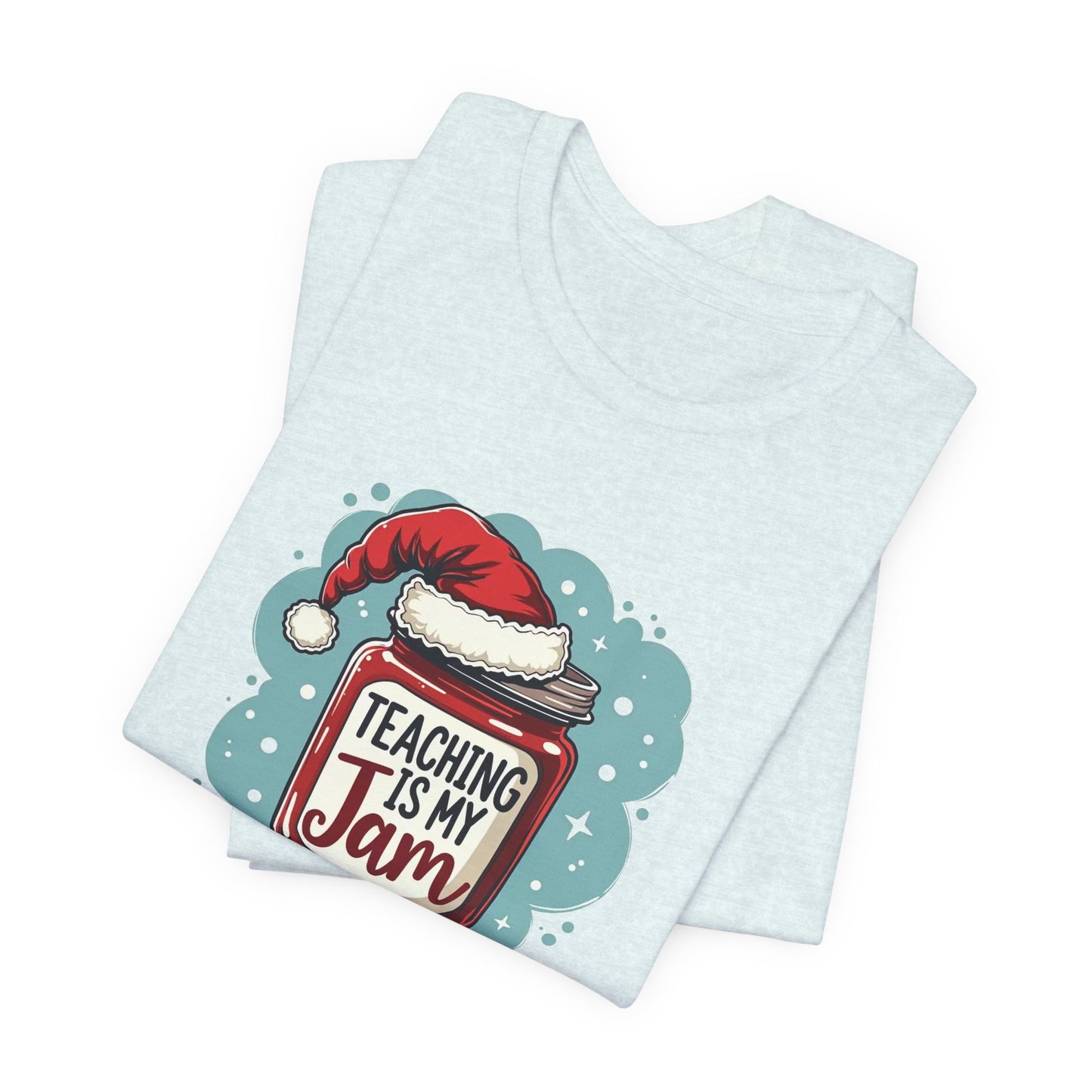 Teaching Is My Jam T‑Shirt — Cute Christmas Teacher Gift Tee