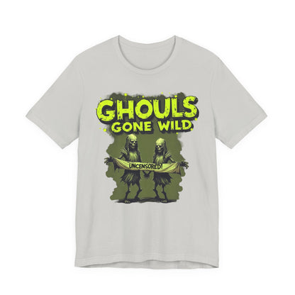 Ghouls Gone Wild Tee, Funny Halloween T-Shirt, Unisex Graphic Tee, Spooky Party Shirt, Casual Wear for Halloween