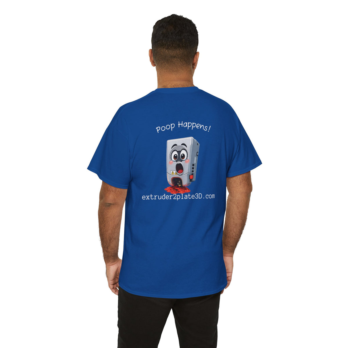 Extruder2Plate3D, Poop Happens T‑Shirt — Funny Cartoon 3D Printer Graphic Tee