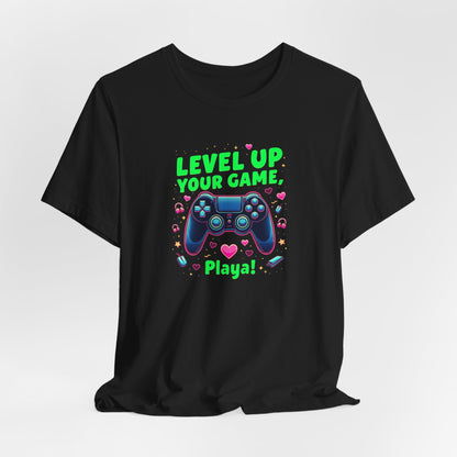 Level Up Your Game Gamer Tee — 'Level Up Your Game, Playa!' Video Game Controller Shirt