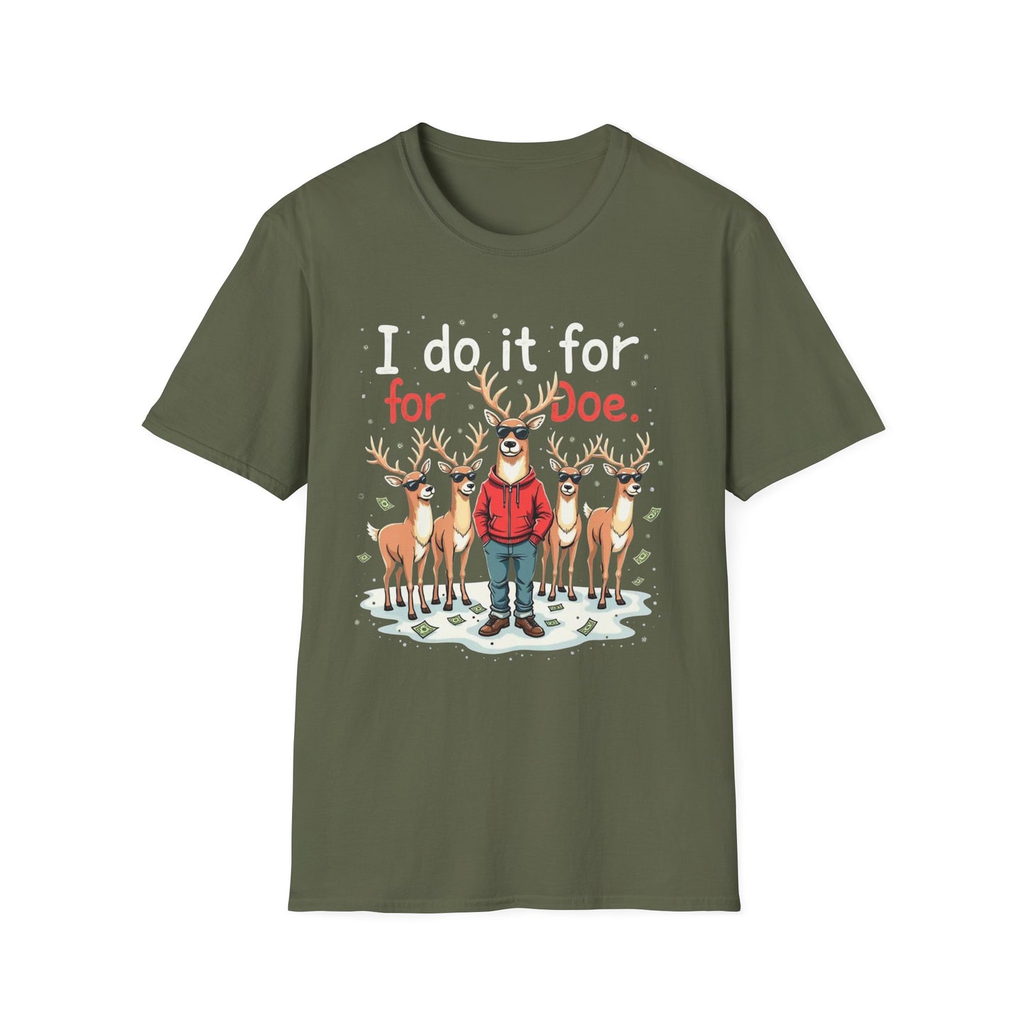 I Do It For Doe Reindeer T-Shirt — Funny Christmas Holiday Tee