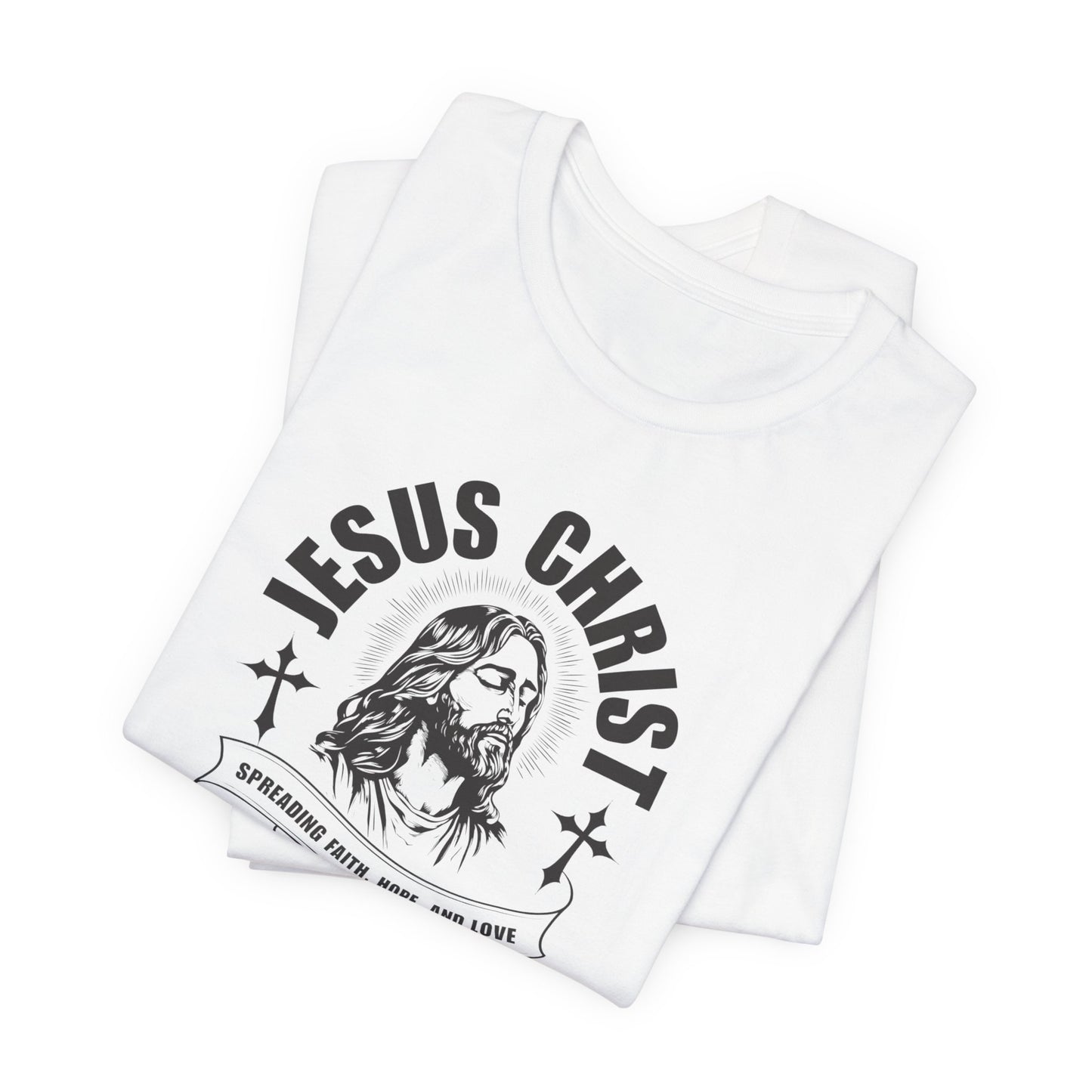 Jesus Christ T-Shirt — 'Spreading Faith, Hope, and Love' Religious Tee