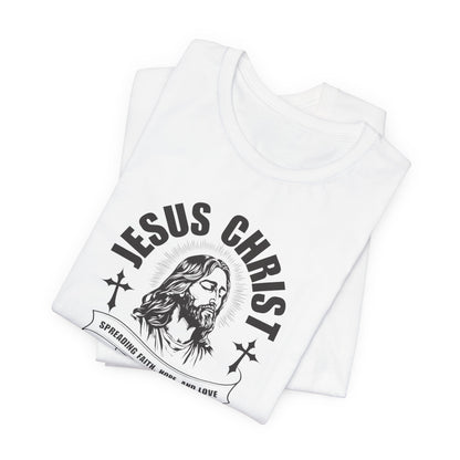 Jesus Christ T-Shirt — 'Spreading Faith, Hope, and Love' Religious Tee
