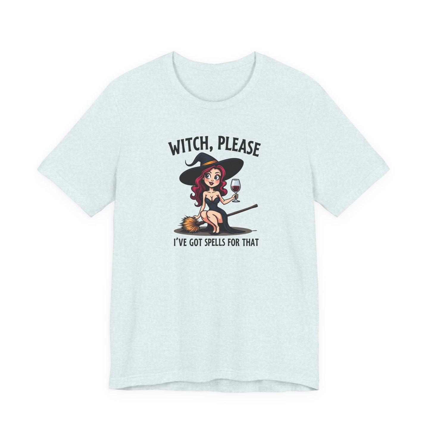 Witch, Please Tee — Cute Pinup Witch Graphic T‑Shirt ("I’ve Got Spells For That")