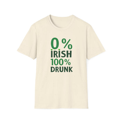 0% Irish 100% Drunk,  St. Patrick's Day Party Tee
