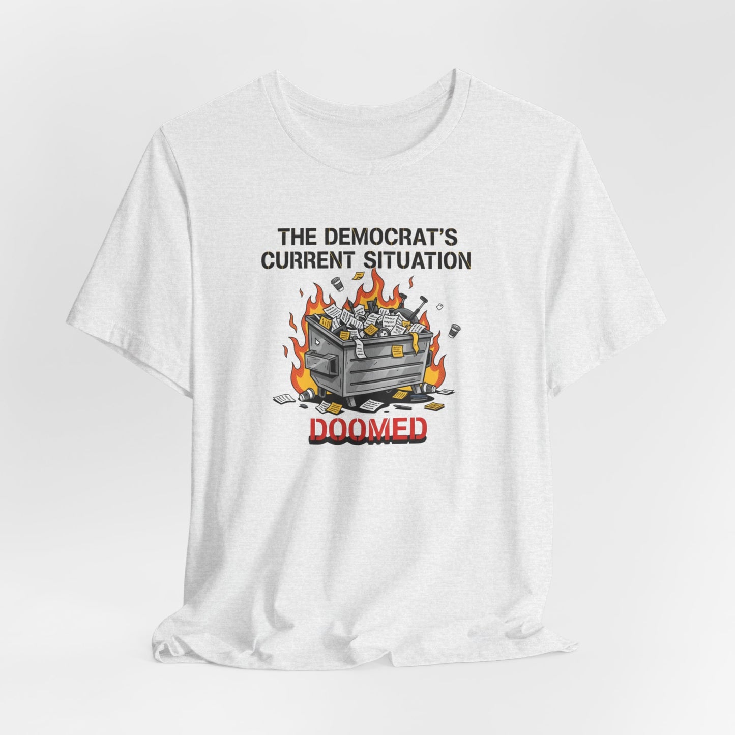 Doomed Democrats Dumpster Fire T-Shirt