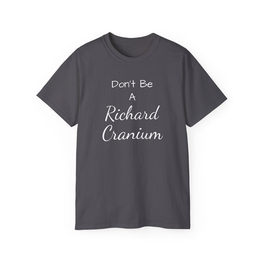 Richard Cranium, Unisex Ultra Cotton Tee - Psychonaut Swag