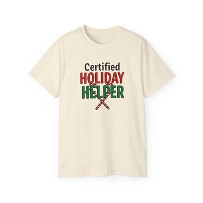 Certified Holiday Helper T-Shirt — Festive Holiday Tee