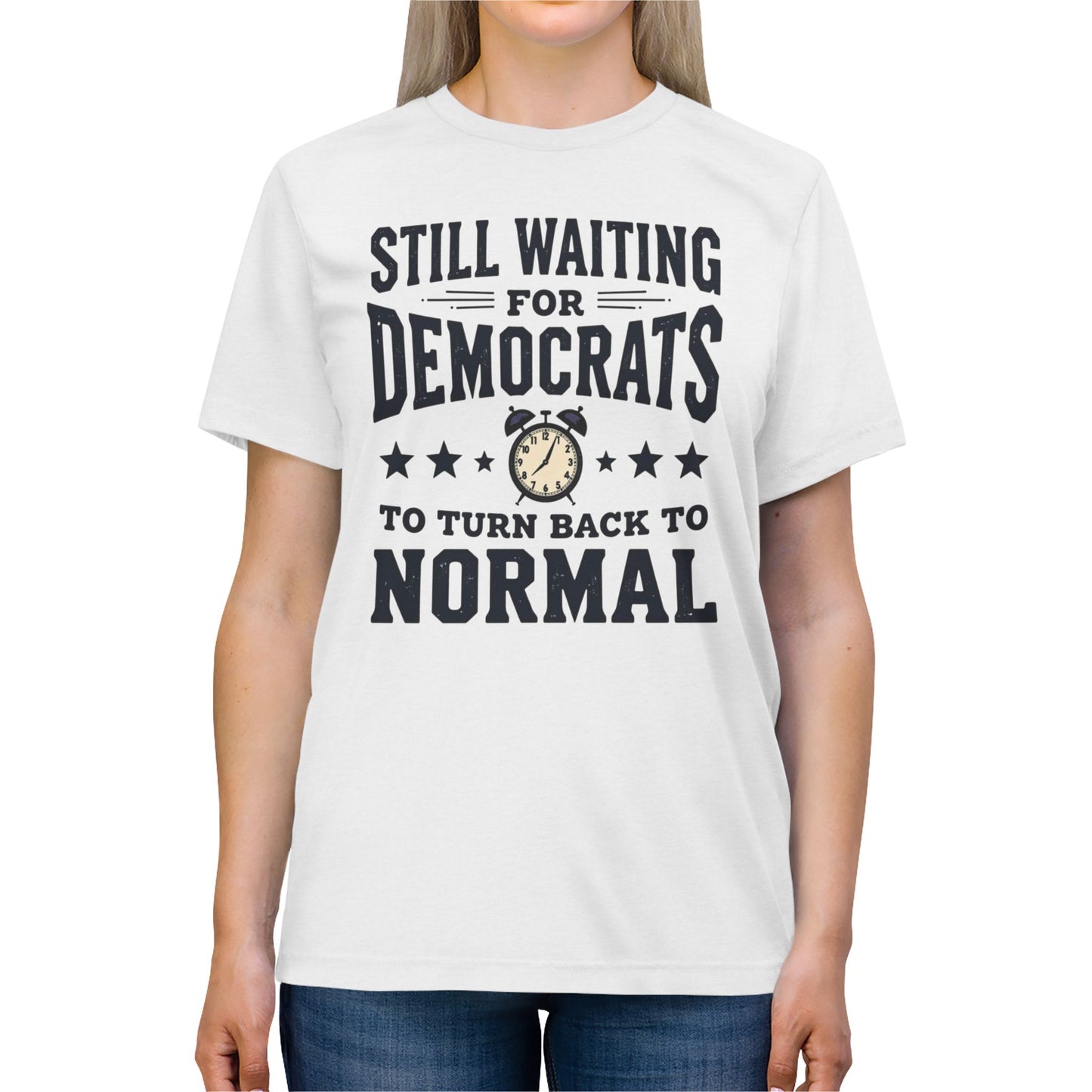 Still waiting for normalcy, Unisex Triblend Tee