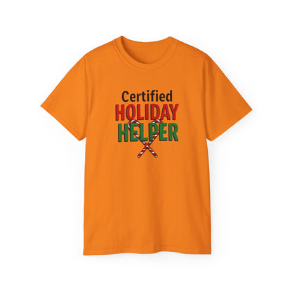 Certified Holiday Helper T-Shirt — Festive Holiday Tee