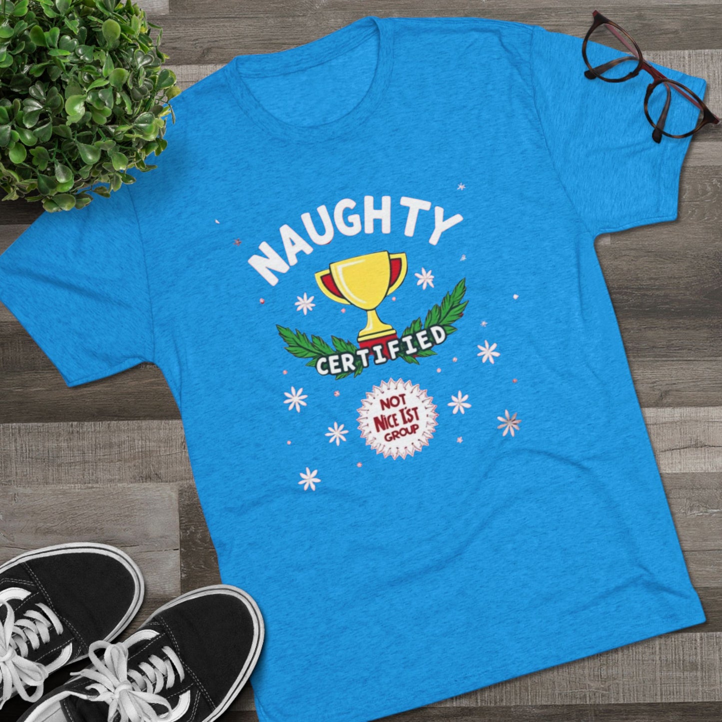 Certified naughty, Unisex Tri-Blend Crew Tee