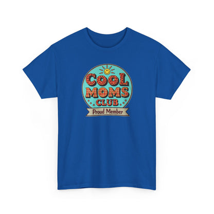 Cool Moms Club T-Shirt — Mother's Day Mom Tee