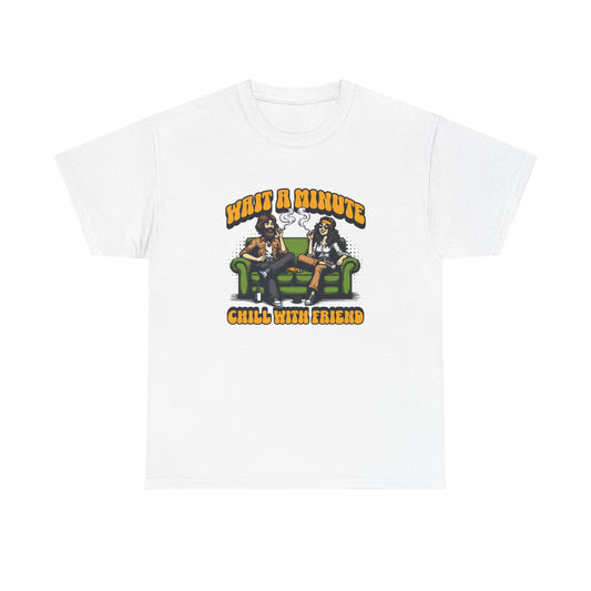 Chill with friends, Unisex Heavy Cotton Tee