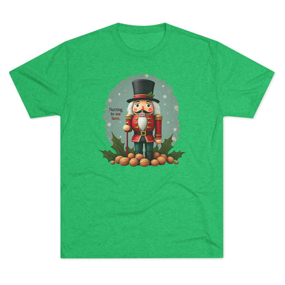 Nutcracker, Nutting to see here, Christmas T-Shirt – 'Nothing to See Here' Holiday Tee