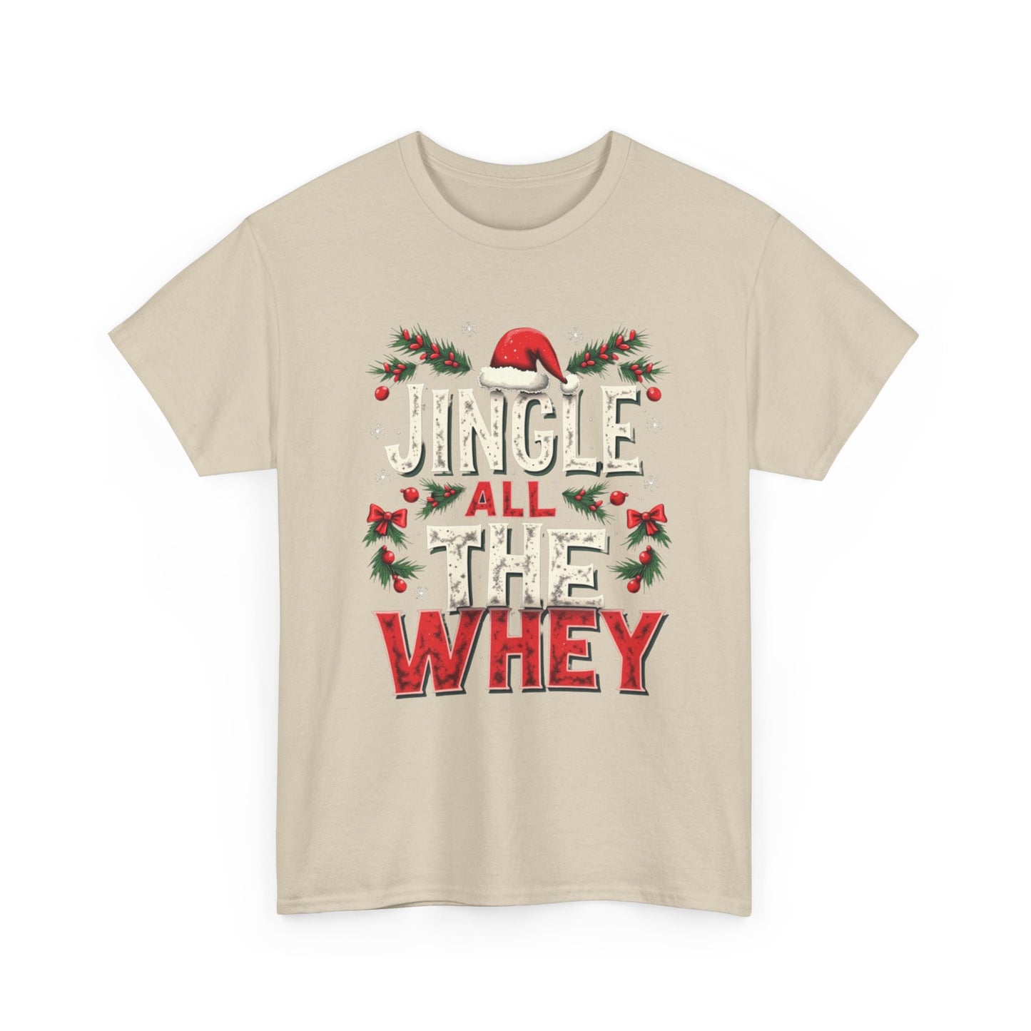 Jingle All The Whey Christmas Tee — Funny Gym Holiday Protein Shirt