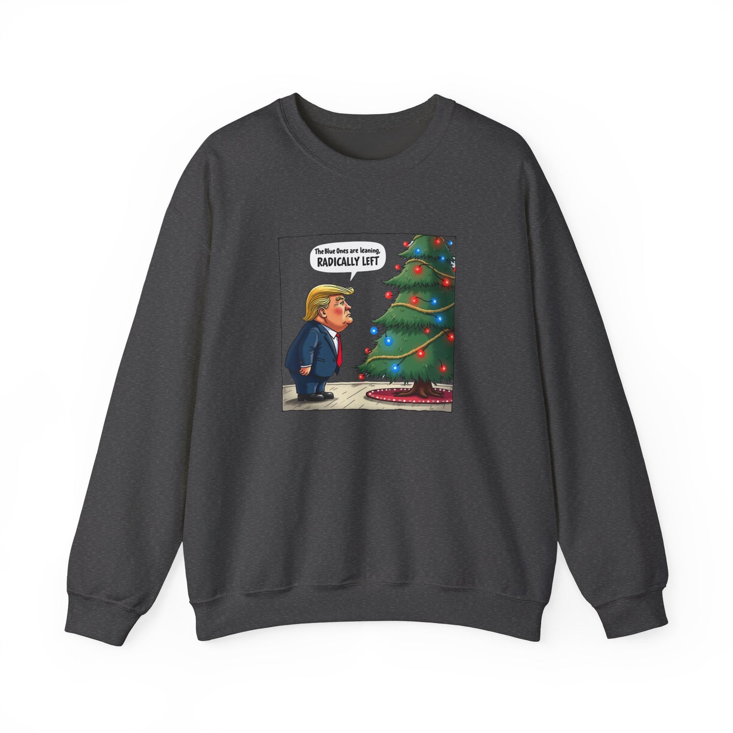 Political Christmas Tree Sweatshirt — "Radically Lit" Holiday Cartoon Crewneck