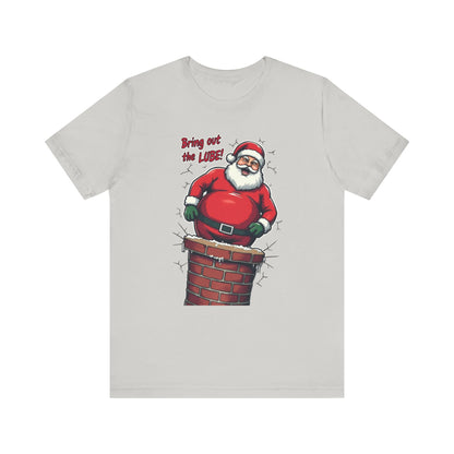 Santa Chimney Tee - 'Bring Out the Lube' Funny Christmas T-Shirt