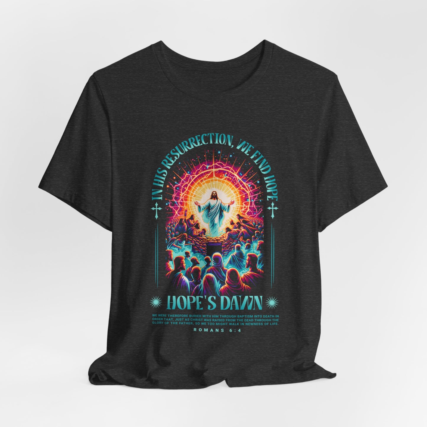 Resurrection Concert Tee — "Hope's Dawn" Christian Worship Graphic Shirt