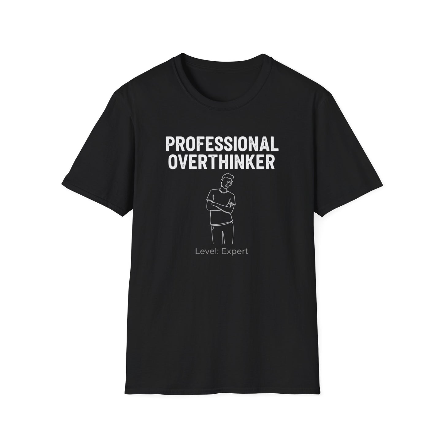 Professional Overthinker T-Shirt — 'Level: Expert' Graphic Tee