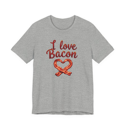 I Love Bacon Unisex Tee - Perfect for Food Lovers, Casual Outings, Gift for Bacon Fans, Foodie T-Shirt, Fun Cooking Tee - Psychonaut Swag