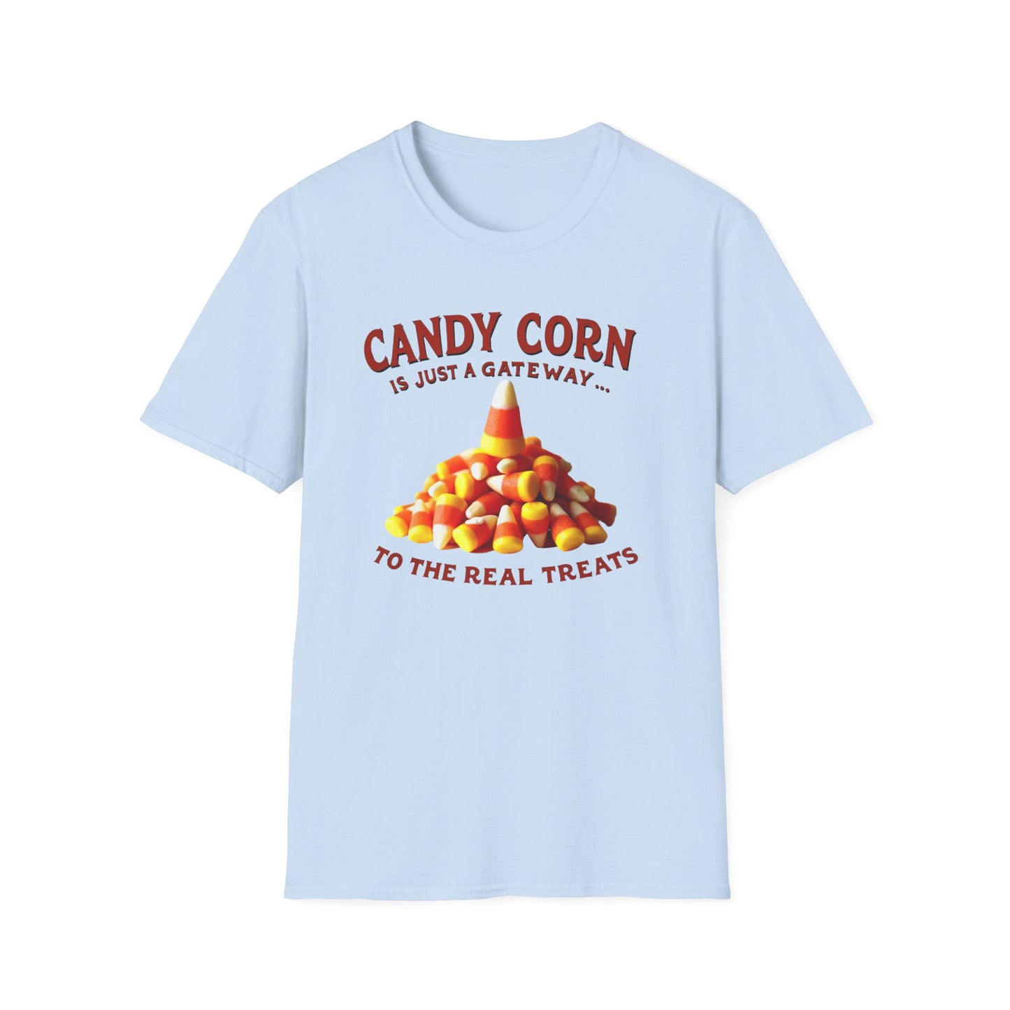 Candy Corn Is Just a Gateway T-Shirt — Funny Halloween Candy Tee