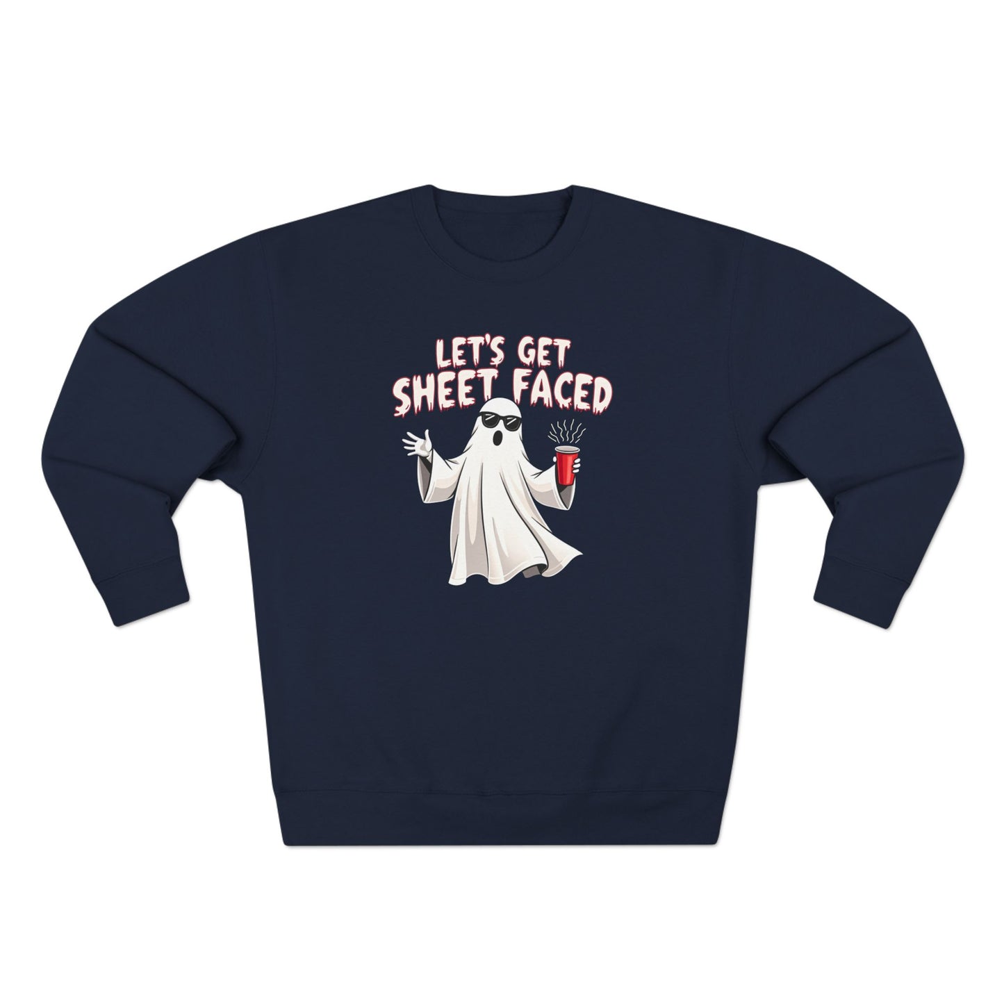 Halloween Ghost Sweatshirt — "Let's Get Sheet Faced" Funny Party Crewneck