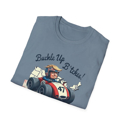 Buckle Up B*tches Unisex T-Shirt, Funny Graphic Tee, Racing Enthusiast Gift, Casual Wear, Birthday Apparel - Psychonaut Swag