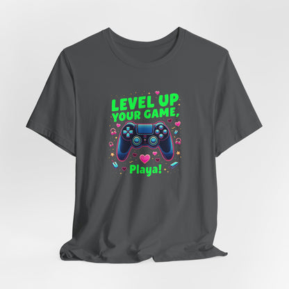 Level Up Your Game Gamer Tee — 'Level Up Your Game, Playa!' Video Game Controller Shirt